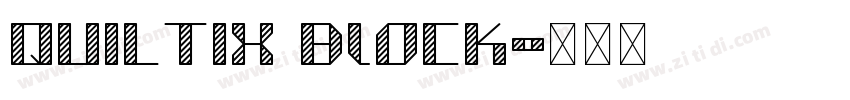 QUILTIX Block字体转换 QUILTIX Block字体转换